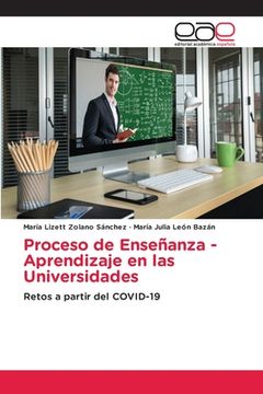 portada Proceso de Enseñanza - Aprendizaje en las Universidades: Retos a Partir del Covid-19