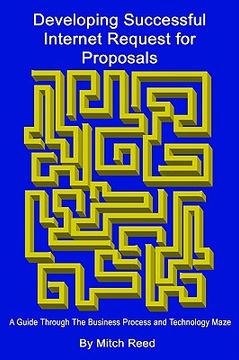 portada developing successful internet request for proposals: a guide through the business process and technology maze (en Inglés)
