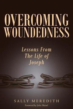 portada Overcoming Woundedness: Lessons from the Life of Joseph (en Inglés)