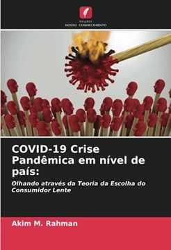 portada Covid-19 Crise Pandêmica em Nível de País: Olhando Através da Teoria da Escolha do Consumidor Lente (en Portugués)