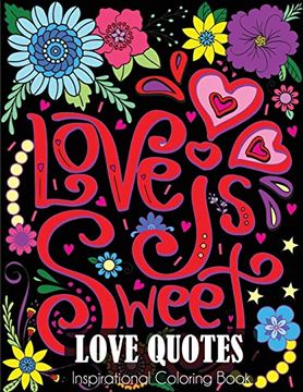 portada Love Quotes Inspirational Coloring Book: Adult Coloring Book of Love and Romance 