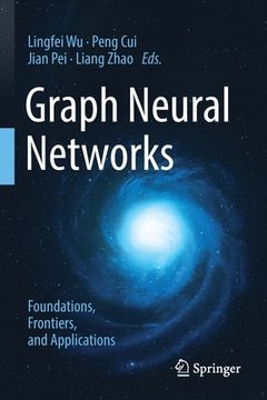 portada Graph Neural Networks: Foundations, Frontiers, and Applications 