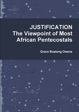 portada JUSTIFICATION BY FAITH, The Viewpoint of Most African Pentecostals (en Inglés)
