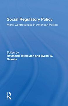 portada Social Regulatory Policy: Moral Controversies in American Politics (en Inglés)