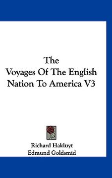 portada the voyages of the english nation to america v3 (in English)