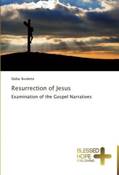 portada Resurrection of Jesus: Examination of the Gospel Narratives
