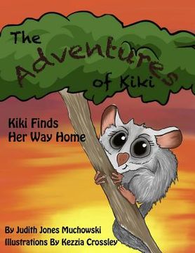 portada The Adventures of Kiki: Kiki Fiinds Her Way Home (en Inglés)