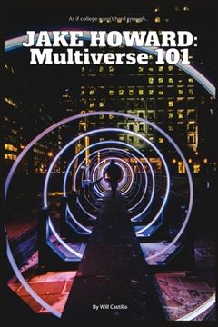 portada Jake Howard: Multiverse 101 (en Inglés)