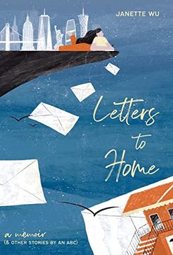 portada Letters to Home: A Memoir (& Other Stories by an Abc) (in English)