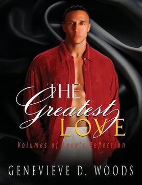 portada The Greatest Love: Volumes of Love Reflections