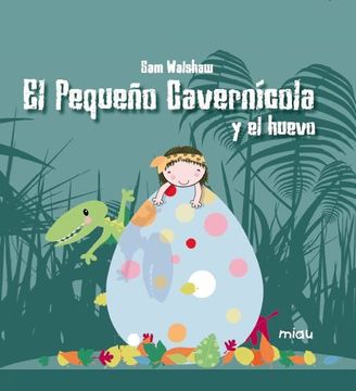 portada El Pequeño Cavernícola y el Huevo (in Spanish)