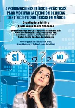 portada Aproximaciones teórico-prácticas para motivar la elección de áreas científico-tecnológicas en México (in English)