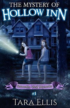 portada The Mystery Of Hollow Inn: Samantha Wolf Mystery Series #1: Volume 1