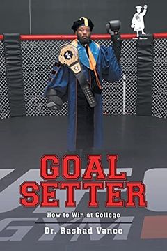 portada Goal Setter: How to win at College (en Inglés)