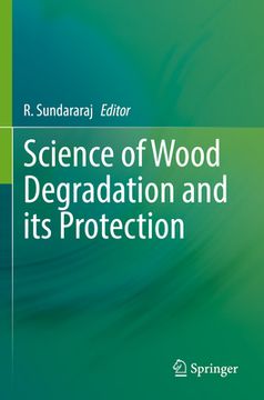 portada Science of Wood Degradation and Its Protection (en Inglés)