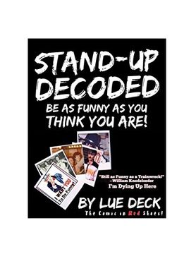 portada Stand-Up Decoded: Sneak a Peek Inside a Lifetime of Stand-up Secrets (en Inglés)