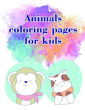 portada Animals coloring pages for kids: A Coloring Pages with Funny and Adorable Animals Cartoon for Kids, Children, Boys, Girls (in English)