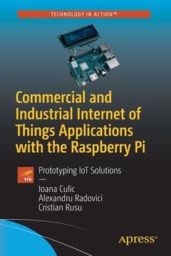 portada Commercial and Industrial Internet of Things Applications With the Raspberry pi: Prototyping iot Solutions (en Inglés)