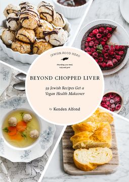 portada Beyond Chopped Liver: 59 Jewish Recipes get a Vegan Health Makeover (en Inglés)