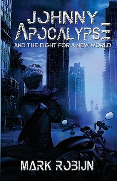 portada Johnny Apocalypse and Fight for a New World (en Inglés)