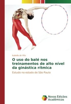 portada O uso do balé nos treinamentos de alto nível da ginástica rítmica: Estudo no estado de São Paulo