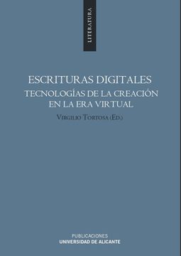 portada Escrituras Digitales: Tecnologías de la Creación en la era Virtual (Monografías)