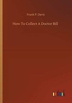 portada How to Collect a Doctor Bill (en Inglés)