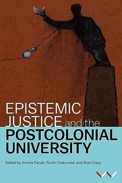 portada Epistemic Justice and the Postcolonial University [Soft Cover ] (en Inglés)