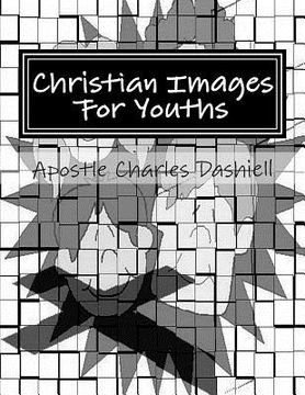 portada Christian Images For Youths: Christian Images For Youths (en Inglés)