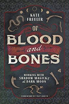 portada Of Blood and Bones: Working With Shadow Magick & the Dark Moon (en Inglés)