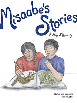 portada Misaabe'S Stories: A Story of Honesty: 7 (Seven Teachings Stories) (in English)