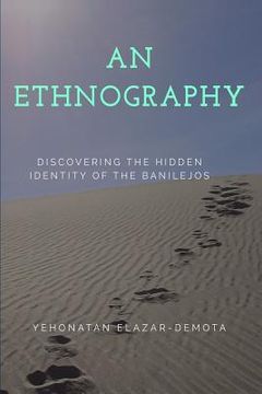 portada An Ethnography: Discovering the Hidden Identity of the Banilejos (en Inglés)
