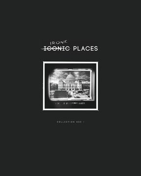 portada Iconic Ironic Places: Collection SDE I (en Inglés)