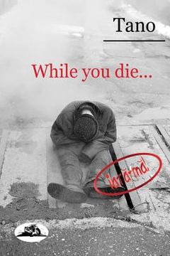 portada While you die... (en Inglés)