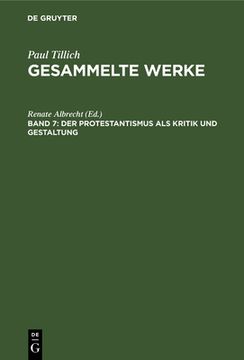 portada Der Protestantismus als Kritik und Gestaltung: Schriften zur Theologie i (en Alemán)