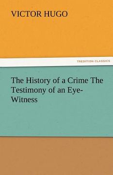 portada the history of a crime the testimony of an eye-witness