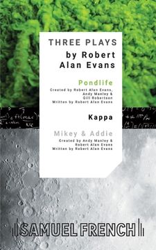 portada Three Plays: Pondlife, Kappa, Mikey & Addie (en Inglés)