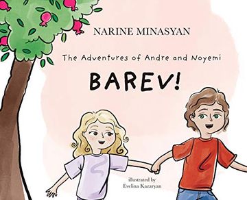 portada The Adventures of Andre and Noyemi: Barev! Barev (1) (The Adventures of Andre & Noyemi) (en Inglés)