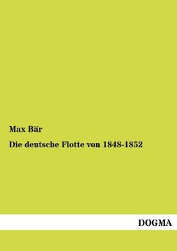 portada Die deutsche Flotte von 1848-1852 (en Alemán)
