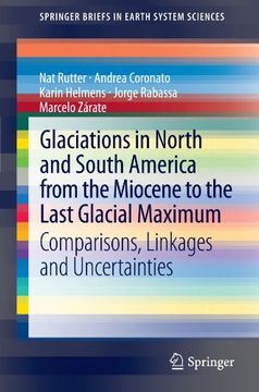portada glaciations in north and south america from the miocene to the last glacial maximum: comparisons, linkages and uncertainties (en Inglés)