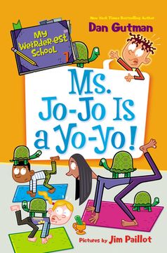 portada My Weirder-Est School #7: Ms. Jo-Jo is a Yo-Yo! (in English)