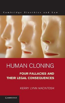 portada Human Cloning: Four Fallacies and Their Legal Consequences (Cambridge Bioethics and Law) 
