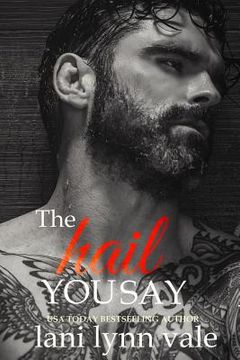 portada The Hail You Say (en Inglés)