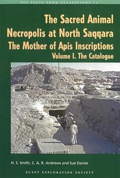 portada Sacred Animal Necropolis at North Saqqara: The Mother of Apis Inscriptions (Texts From Excavations) (en Inglés)