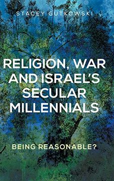 portada Religion, war and Israel's Secular Millennials: Being Reasonable?