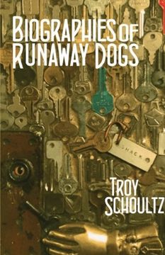 portada Biographies of Runaway Dogs (en Inglés)