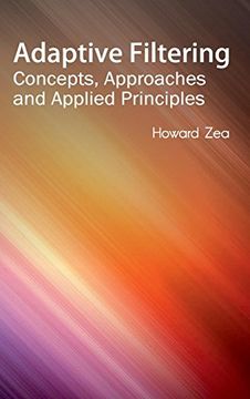 portada Adaptive Filtering: Concepts, Approaches and Applied Principles (en Inglés)