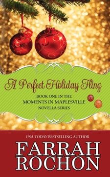 portada A Perfect Holiday Fling (Moments in Maplesville) (Volume 1)
