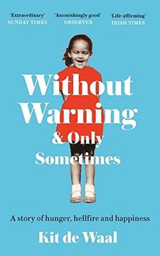portada Without Warning and Only Sometimes: Scenes From an Unpredictable Childhood (en Inglés)