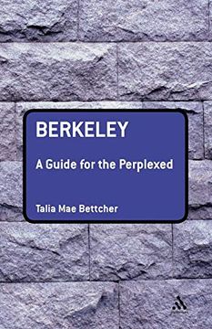 portada Berkeley: A Guide for the Perplexed (Guides for the Perplexed) (en Inglés)